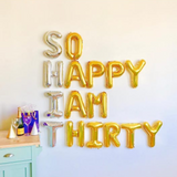 Ballonschriftzug "SO HAPPY I AM THIRTY"