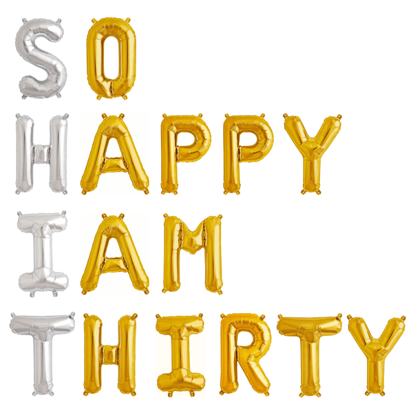 Ballonschriftzug "SO HAPPY I AM THIRTY"