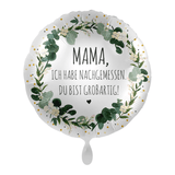 Heliumballon-Geschenk "Mama, ich hab nachgemessen. Du bist großartig!"